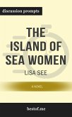 Summary: "The Island of Sea Women: A Novel" by Lisa See   Discussion Prompts (eBook, ePUB)