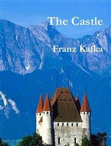 The Castle (eBook, ePUB) - Kafka, Franz