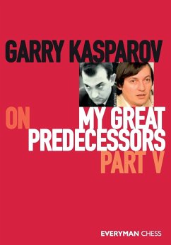 Garry Kasparov on My Great Predecessors, Part Five - Kasparov, Garry