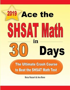 Ace the SHSAT Math in 30 Days - Nazari, Reza; Ross, Ava