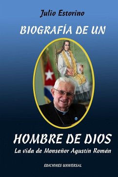 BIOGRAFÍA DE UN HOMBRE DE DIOS - Estorino, Julio