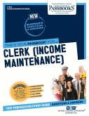 Clerk (Income Maintenance) (C-1642): Passbooks Study Guide Volume 1642