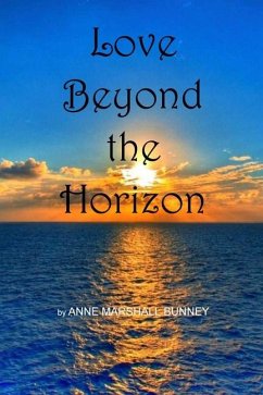Love Beyond the Horizon - Bunney, Anne Marshall