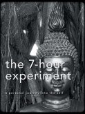 The 7-Hour Experiment