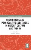 Prohibitions and Psychoactive Substances in History, Culture and Theory