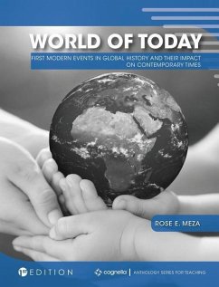 World of Today: Modern Events in Global History and Their Impact on Contemporary Times - Meza, Rose