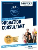 Probation Consultant (C-980): Passbooks Study Guide Volume 980