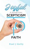 Joyful - A Journey From Scepticism To Faith