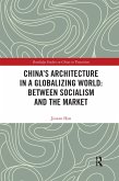 China's Architecture in a Globalizing World