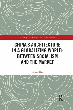 China's Architecture in a Globalizing World - Han, Jiawen