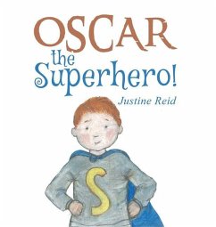 Oscar the Superhero! - Reid, Justine