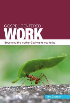 Gospel Centered Work - Chester, Tim