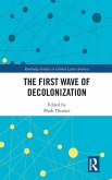 The First Wave of Decolonization