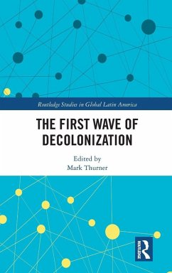 The First Wave of Decolonization