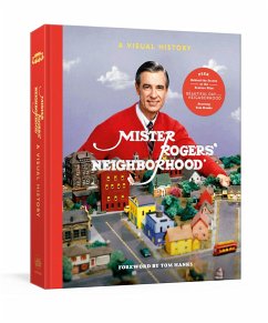 Mister Rogers' Neighborhood: A Visual History - Fred Rogers Productions; Lybarger, Tim; Wagner, Melissa