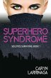 Superhero Syndrome - Bild 1