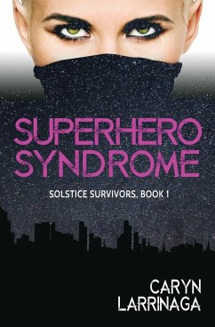 Superhero Syndrome - Larrinaga, Caryn