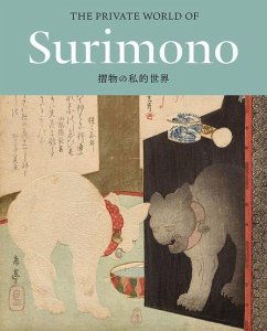 The Private World of Surimono: Japanese Prints from the Virginia Shawan Drosten and Patrick Kenadjian Collection - Ohki, Sadako; Haliburton, Adam