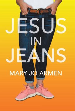 Jesus in Jeans - Mary Jo Armen