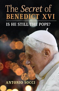 The Secret of Benedict XVI - Socci, Antonio