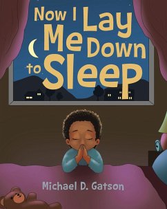 Now I Lay Me Down to Sleep - Gatson, Michael D.