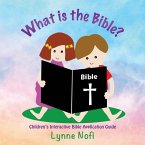What is the Bible?: Children's Interactive Bible Application Guide