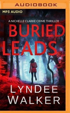Buried Leads: A Nichelle Clarke Crime Thriller - Walker, Lyndee