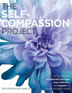 The Self-Compassion Project - Desnoyers-Garcia, Rita