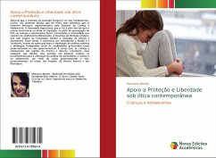 Apoio a Proteção e Liberdade sob ótica contemporânea Apoio a Proteção e Liberdade sob ótica contemporânea