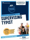 Supervising Typist (C-1928): Passbooks Study Guide Volume 1928