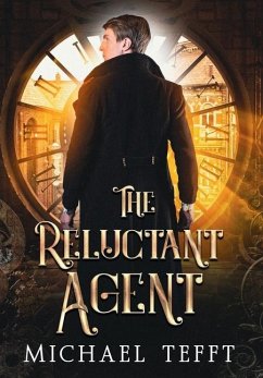The Reluctant Agent - Tefft, Michael