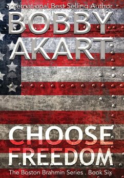 Choose Freedom - Akart, Bobby