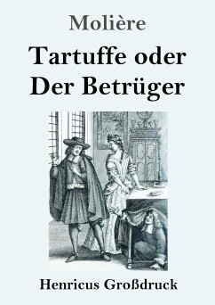 Tartuffe oder Der Betrüger (Großdruck) - Molière