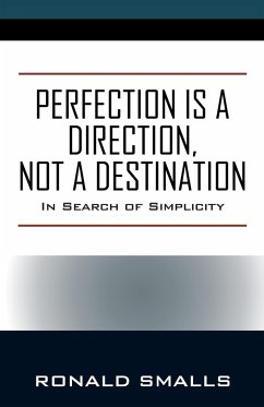 Perfection is a Direction, Not a Destination - Smalls, Ronald