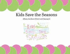 Kids Save the Seasons - Eckert, Albany Jacobson; Li, Jiayang