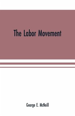 The labor movement - E. McNeill, George