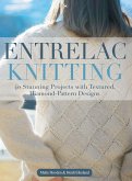 Entrelac Knitting: 40 Stunning Projects with Textured, Diamond-Pattern Designs