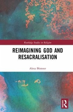 Reimagining God and Resacralisation - Blonner, Alexa