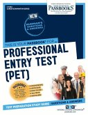 Professional Entry Test (Pet) (C-3404): Passbooks Study Guide Volume 3404