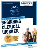 Beginning Clerical Worker (C-3505): Passbooks Study Guide Volume 3505