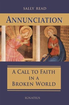 Annunciation: A Call to Faith in a Broken World - Read, Sally
