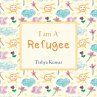 I Am A Refugee - Bild 1