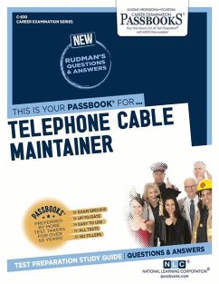 Telephone Cable Maintainer (C-830): Passbooks Study Guide Volume 830 - National Learning Corporation