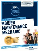 Mower Maintenance Mechanic (C-1373): Passbooks Study Guide Volume 1373