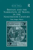 Britain and the Narration of Travel in the Nineteenth Century