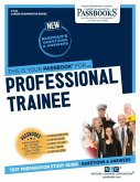 Professional Trainee (C-625): Passbooks Study Guide Volume 625