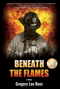 Beneath the Flames - Renz, Gregory Lee