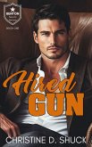 Hired Gun (Benton Security Services, #1) (eBook, ePUB) Hired Gun (Benton Security Services, #1) (eBook, ePUB)