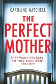 The Perfect Mother The Perfect Mother