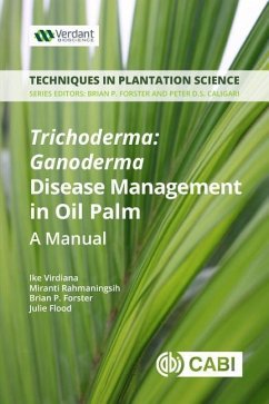 Trichoderma - Ganoderma Disease Control in Oil Palm - Virdiana, Ike; Rahmaningsih, Miranti; Forster, Brian P; Flood, Julie